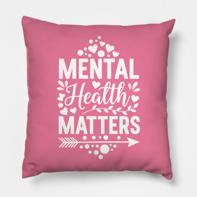 Cute Mental Health Matters Typography Pillow by enrynz