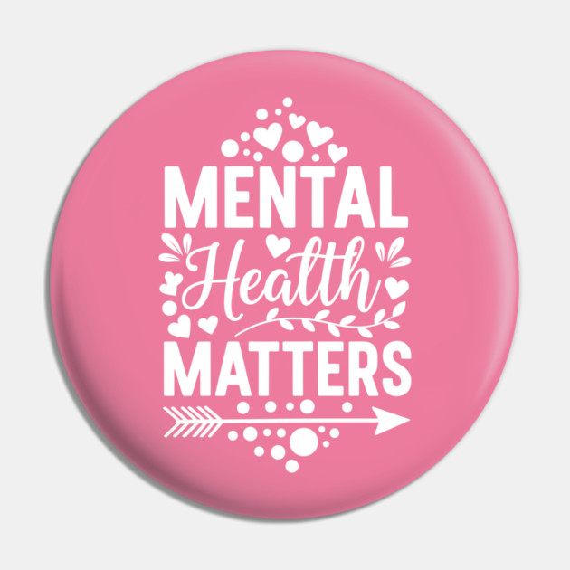 Cute Mental Health Matters Typography Pin by enrynz