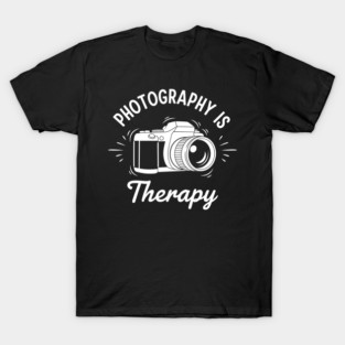 Photography is my Therapy T-Shirt
