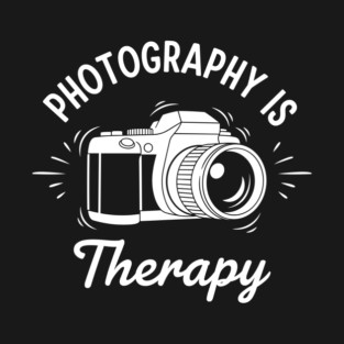 Photography is my Therapy T-Shirt