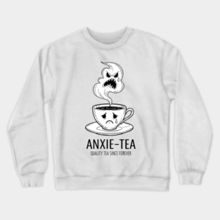 Anxie-Tea Crewneck Sweatshirt