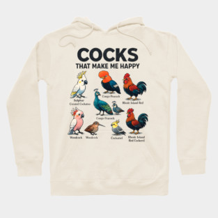 Cocks That Make Me Happy Funny Bird Lover Rooster Peacock Cockatoo Hoodie