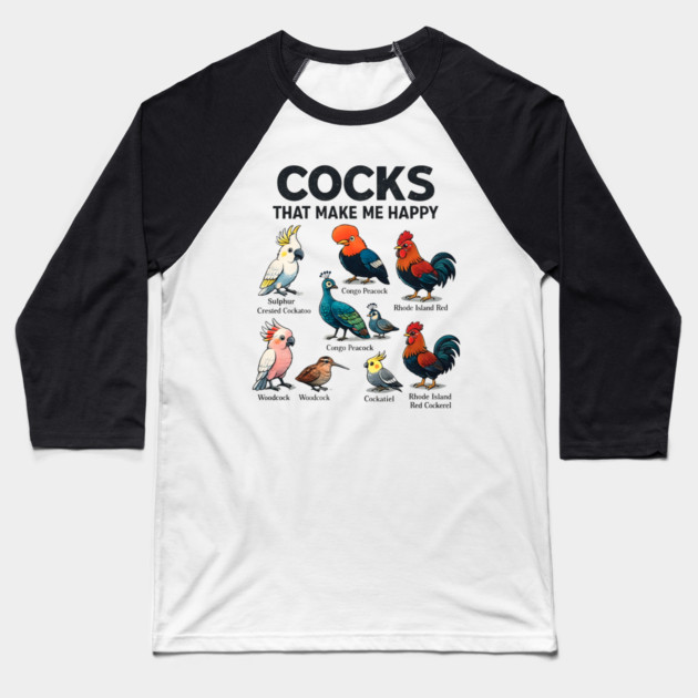 Cocks That Make Me Happy Funny Bird Lover Rooster Peacock Cockatoo Baseball T-Shirt by ArtistTee ⭐⭐⭐⭐⭐