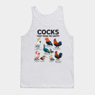 Cocks That Make Me Happy Funny Bird Lover Rooster Peacock Cockatoo Tank Top