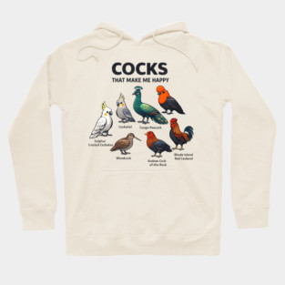 Cocks That Make Me Happy - Funny Bird Lover Hoodie