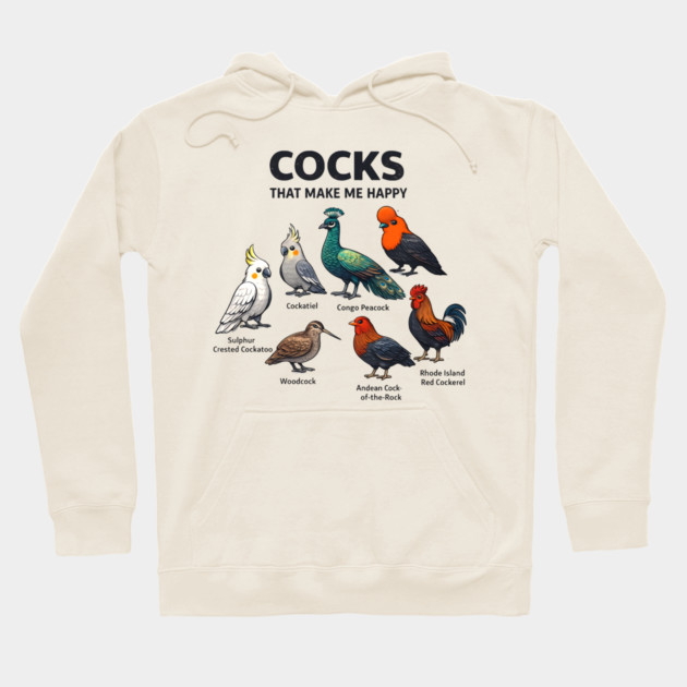 Cocks That Make Me Happy - Funny Bird Lover Hoodie by ArtistTee ⭐⭐⭐⭐⭐