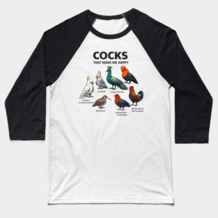 Cocks That Make Me Happy - Funny Bird Lover Baseball T-Shirt