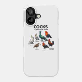 Cocks That Make Me Happy - Funny Bird Lover Phone Case