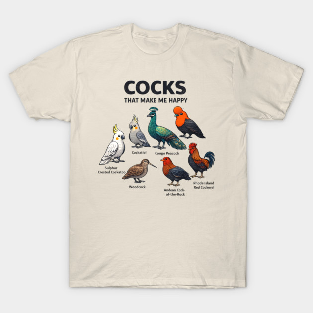 Cocks That Make Me Happy - Funny Bird Lover T-Shirt by ArtistTee ⭐⭐⭐⭐⭐