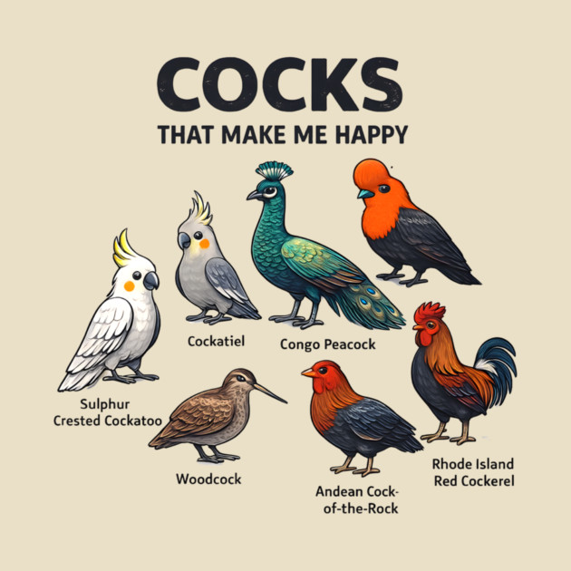 Cocks That Make Me Happy - Funny Bird Lover by ArtistTee ⭐⭐⭐⭐⭐