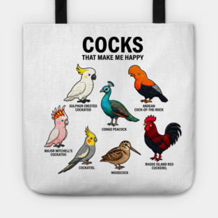 Cocks - That - Make - Me - Happy - Funny - Bird - Lover - Rooster - Peacock - Cockatoo Tote