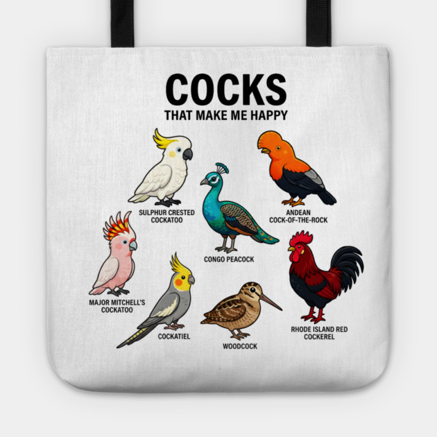 Cocks - That - Make - Me - Happy - Funny - Bird - Lover - Rooster - Peacock - Cockatoo Tote by ArtistTee ⭐⭐⭐⭐⭐