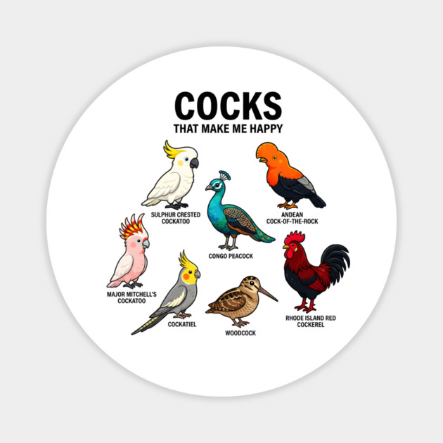 Cocks - That - Make - Me - Happy - Funny - Bird - Lover - Rooster - Peacock - Cockatoo Magnet by ArtistTee ⭐⭐⭐⭐⭐