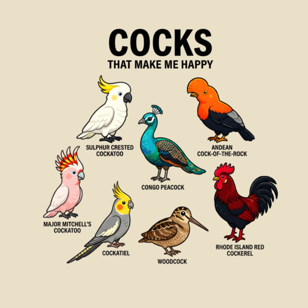 Cocks - That - Make - Me - Happy - Funny - Bird - Lover - Rooster - Peacock - Cockatoo by ArtistTee ⭐⭐⭐⭐⭐