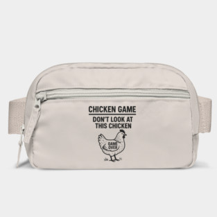 Chicken Game Don’t Look At This Chicken Funny Game Over Chicken Bag