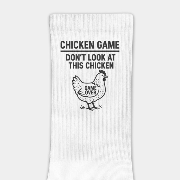 Chicken Game Don’t Look At This Chicken Funny Game Over Chicken by ArtistTee ⭐⭐⭐⭐⭐