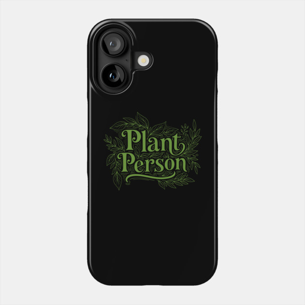 Plant Person Phone Case by enrynz