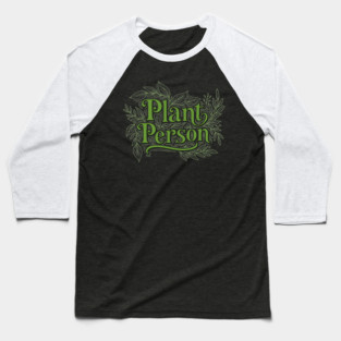 Plant Person Baseball T-Shirt