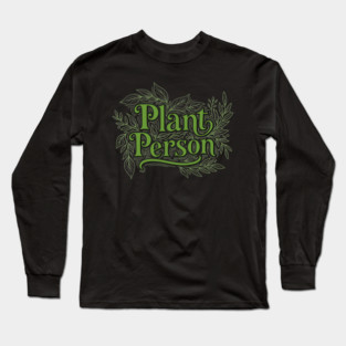 Plant Person Long Sleeve T-Shirt