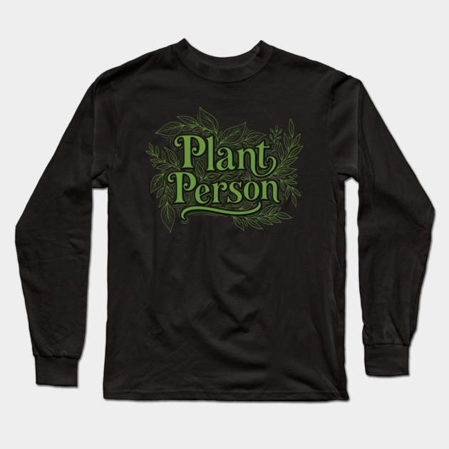 Plant Person Long Sleeve T-Shirt by enrynz