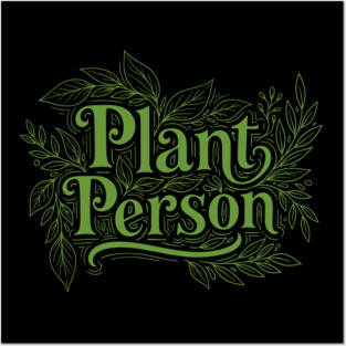 Plant Person Posters and Art