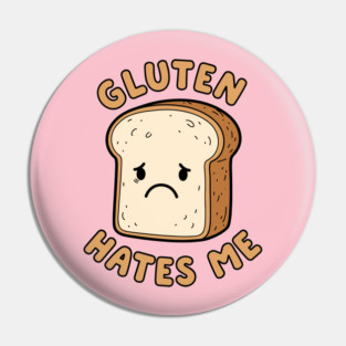 Gluten Hates Me Pin