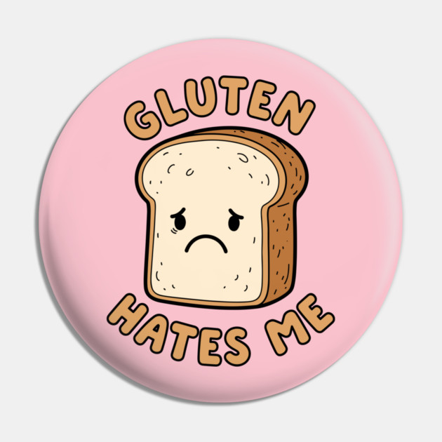 Gluten Hates Me Pin by enrynz