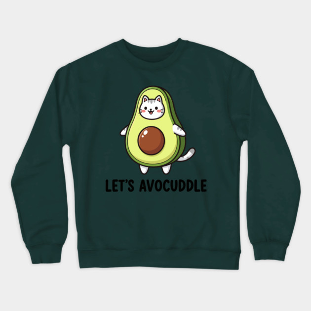Let's Avocuddle Crewneck Sweatshirt by enrynz