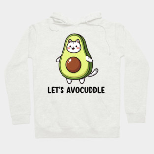 Let's Avocuddle Hoodie