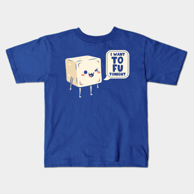 I Want Tofu Tonight Kids T-Shirt by enrynz