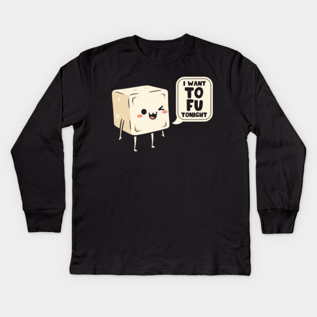 I Want Tofu Tonight Kids Long Sleeve T-Shirt by enrynz