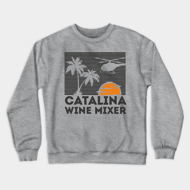 Catalina Wine Mixer Sunset, Sass & Summer Vibes Crewneck Sweatshirt by Anticorporati
