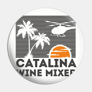 Catalina Wine Mixer Sunset, Sass & Summer Vibes Pin