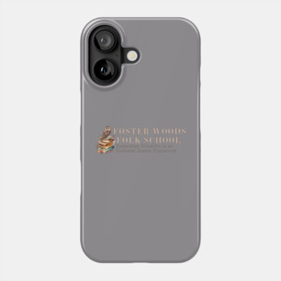 Foster Woods Folk School Logo Phone Case