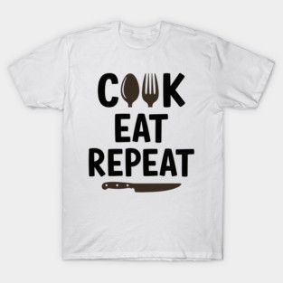 Cook Eat Repeat T-Shirt