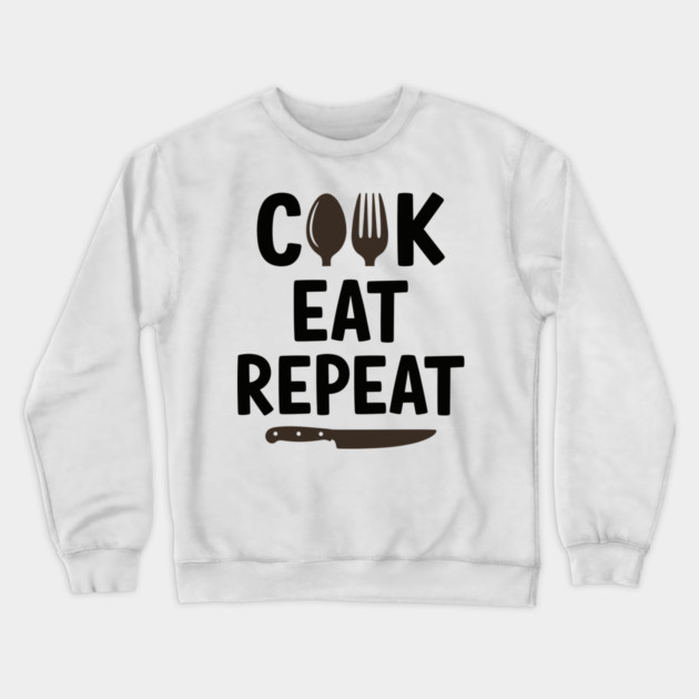Cook Eat Repeat Crewneck Sweatshirt by enrynz