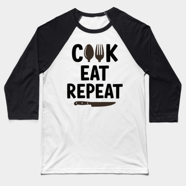 Cook Eat Repeat Baseball T-Shirt by Digironin