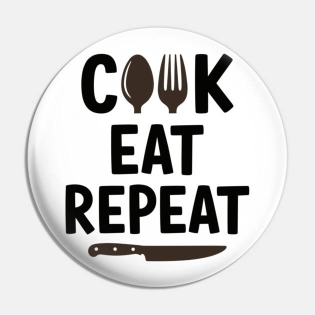 Cook Eat Repeat Pin by enrynz