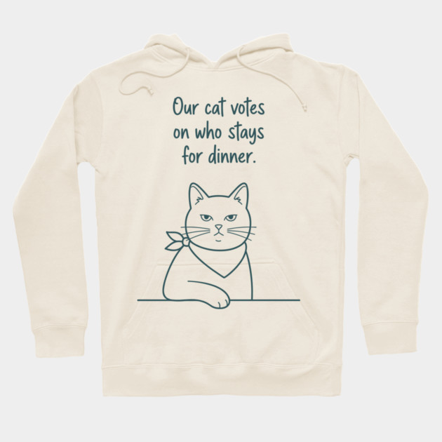 Our Cat Votes Who Stays Hoodie by enrynz