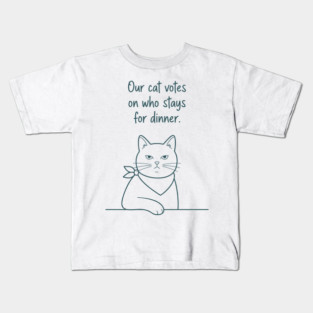 Our Cat Votes Who Stays Kids T-Shirt
