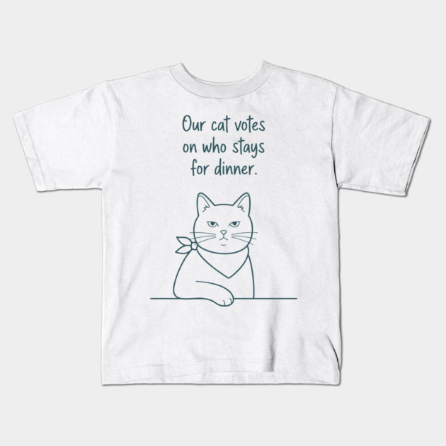 Our Cat Votes Who Stays Kids T-Shirt by enrynz