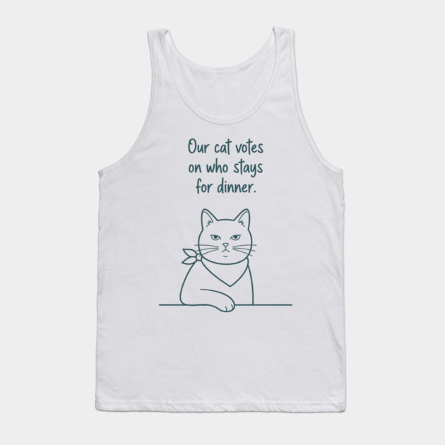 Our Cat Votes Who Stays Tank Top by enrynz