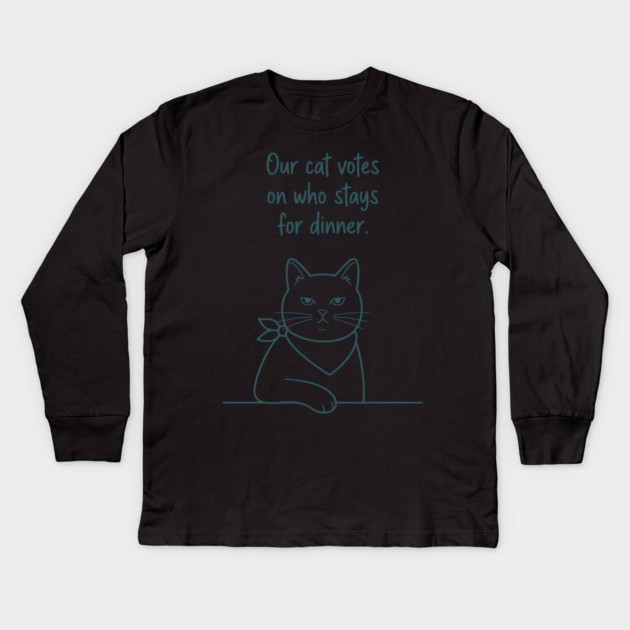 Our Cat Votes Who Stays Kids Long Sleeve T-Shirt by enrynz