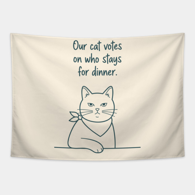 Our Cat Votes Who Stays Tapestry by enrynz