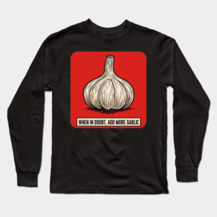 Garlic Lover Long Sleeve T-Shirt