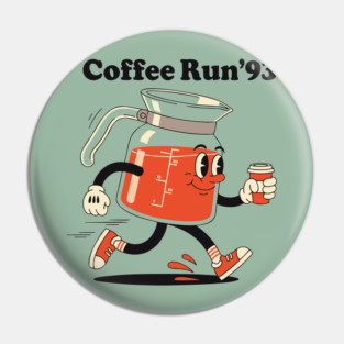Coffee Run 93 Pin