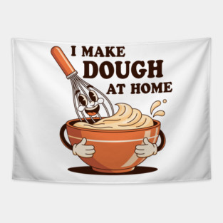 I Make Dought at Home Tapestry