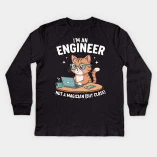 I'm an Engineer Cat Kids Long Sleeve T-Shirt