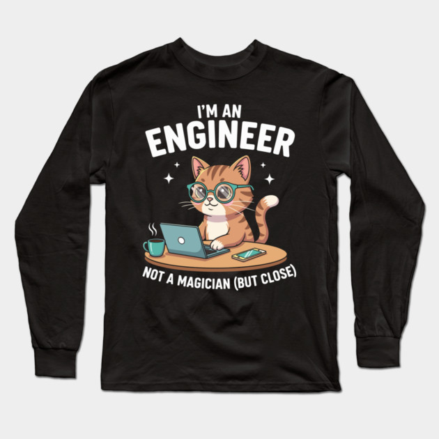 I'm an Engineer Cat Long Sleeve T-Shirt by enrynz