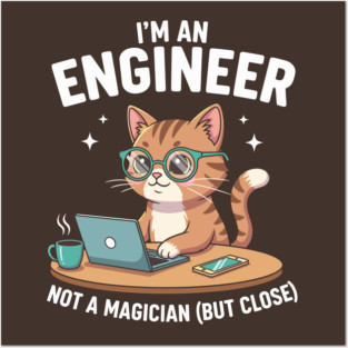I'm an Engineer Cat Posters and Art